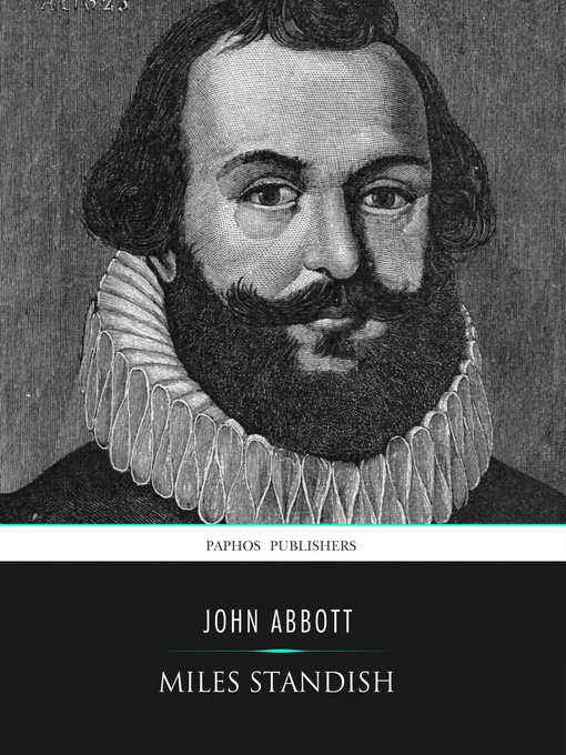 Title details for Miles Standish by John Abbott - Available